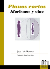 Planos Cortos. Aforismos Y Cine