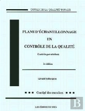 Plans D'Échantillonnage En Contrôle De La Qualité (4° Éd.Corrigé Des Exercices)