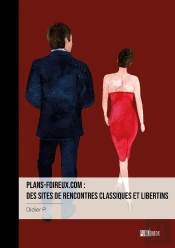 Plans-Foireux.Com : Des Sites De Rencontres Classiques Et Libertins