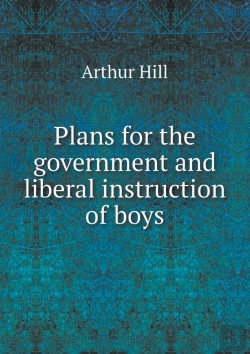 Bertrand.pt - Plans For The Government And Liberal Instruction Of Boys