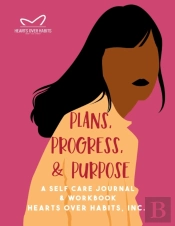 Plans, Progress, & Purpose