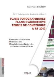 Plans Topographiques ; Plans D'Architecte ; Permis De Construire Et Rt 2012