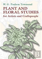 Plant And Floral Studies For Artists And Craftspeople