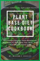 Plant Base Diet Cookbook