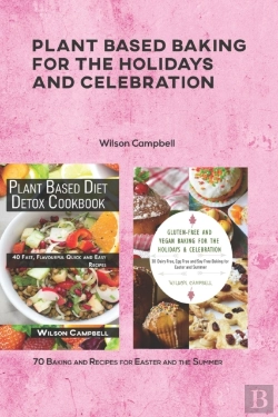 Bertrand.pt - Plant Based Baking For The Holidays And Celebration