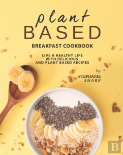 Bertrand.pt - Plant Based Breakfast Cookbook