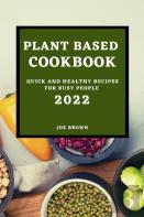 Plant Based Cookbook 2022