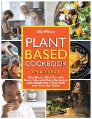 Plant Based Cookbook On A Budget