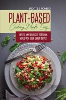 Plant-Based Cooking Made Easy