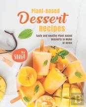 Plant-Based Dessert Recipes