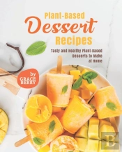 Plant-Based Dessert Recipes