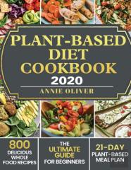Plant-Based Diet Cookbook 2020