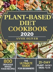 Plant-Based Diet Cookbook 2020