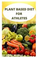 Plant Based Diet For Athletes