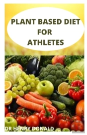 Plant Based Diet For Athletes