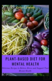 Plant-Based Diet For Mental Health