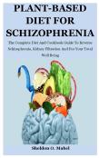 Plant-Based Diet For Schizophrenia