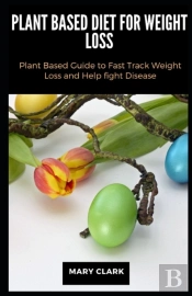 Plant Based Diet For Weight Loss