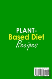 Plant-Based  Diet Recipes   50+ Easy And