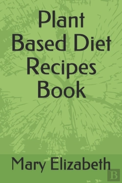 Bertrand.pt - Plant Based Diet Recipes Book