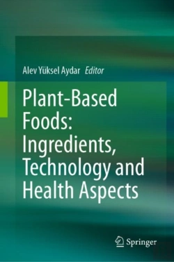 Bertrand.pt - Plant-Based Foods: Ingredients, Technology And Health Aspects