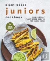 Plant-Based Juniors Cookbook