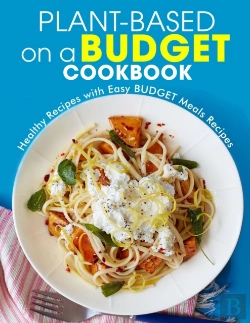 Bertrand.pt - Plant-Based On A Budget Cookbook