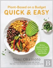 Plant-Based On A Budget Quick & Easy