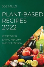 Plant-Based Recipes 2022
