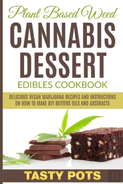Bertrand.pt - Plant Based Weed Cannabis Dessert Edibles Cookbook