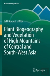 Plant Biogeography And Vegetation Of High Mountains Of Central And South-West Asia