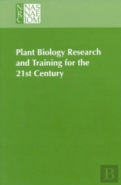 Plant Biology Research And Training For The 21st Century