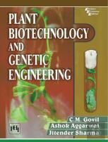 Plant Biotechnology And Genetic Engineering