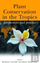Plant Conservation In The Tropics