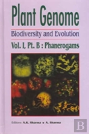 Plant Genome: Biodiversity And Evolution, Vol. 1, Part B