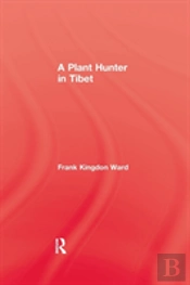 Plant Hunter In Tibet