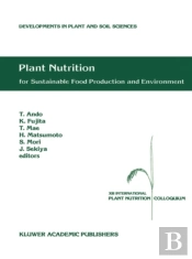 Plant Nutrition For Sustainable Food Production And Environment