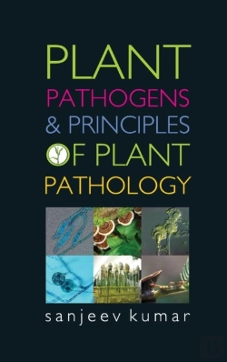 Bertrand.pt - Plant Pathogens And Principles Of Plant Pathology