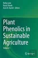 Plant Phenolics In Sustainable Agriculture