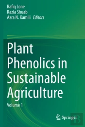 Plant Phenolics In Sustainable Agriculture