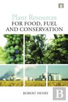 Plant Resources For Food, Fuel And Conservation