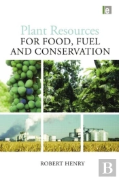 Plant Resources For Food, Fuel And Conservation