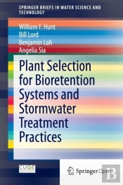 Plant Selection For Bioretention Systems And Stormwater Treatment Practices
