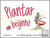Plantar Um Beijinho
