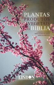 Plantas e Produtos Vegetais na Bíblia