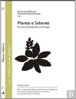 Bertrand.pt - Plantas e Saberes no Limiar da Etnobotânica em Portugal
