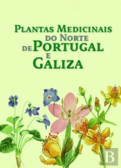 Plantas Medicinais do Norte de Portugal e Galiza