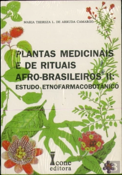 Bertrand.pt - Plantas Medicinais e de Rituais Afro-Brasileiros II - Estudo Etnofarmacobotânico