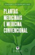 Plantas Medicinais e Medicina Convencional