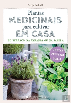 Bertrand.pt - Plantas Medicinais Para Cultivar em Casa